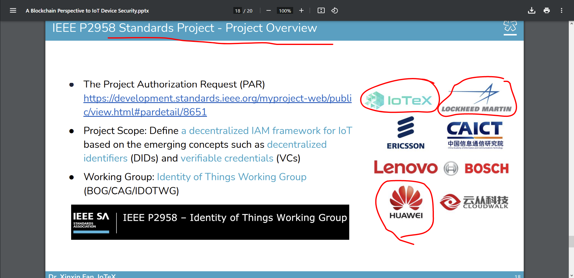 Iotex working on standards with lockheed martin (military industrial complex) huawei, bosh, ericsson, caict, cloudwalk