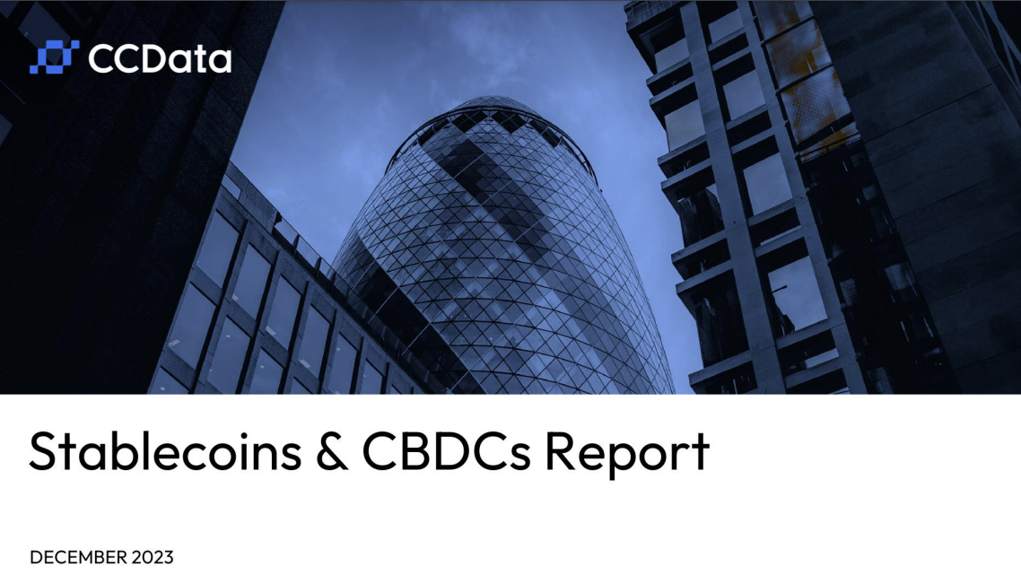 Stablecoin and CBDC Report ~ CCDATA