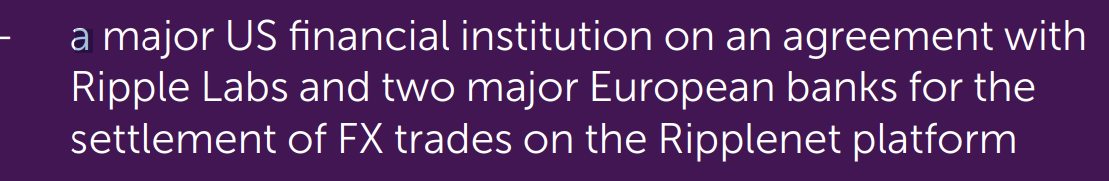 a major US financial institution on an agreement with Ripple Labs and two major European banks for the settlement of FX trades on the Ripplenet platform