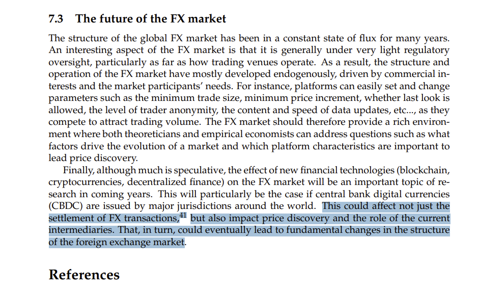 BIS - This could affect not just the settlement of FX transactions,41 but also impact price discovery and the role of the current intermediaries. That, in turn, could eventually lead to fundamental changes in the structure of the foreign exchange market