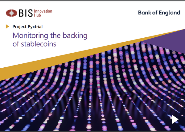 THE BIS and Bank of England Presents Project Pyxtria a real time stablecoin monitoring platform.  XRP Stable coin mentioned in end notes