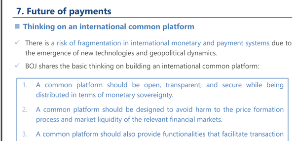 BOJ - Common Platform Should Be OPEN AND TRASPARENT (Ripple has strong presence in Japan)  A common platform should be open, transparent, and secure while being distributed in terms of monetary sovereignty.
