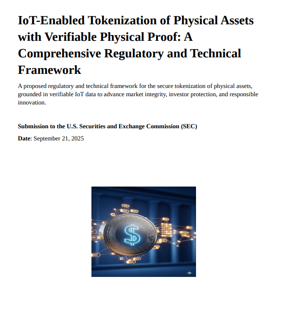 A proposed regulatory and technical framework for the secure tokenization of physical assets, grounded in verifiable IoT data to advance market integrity